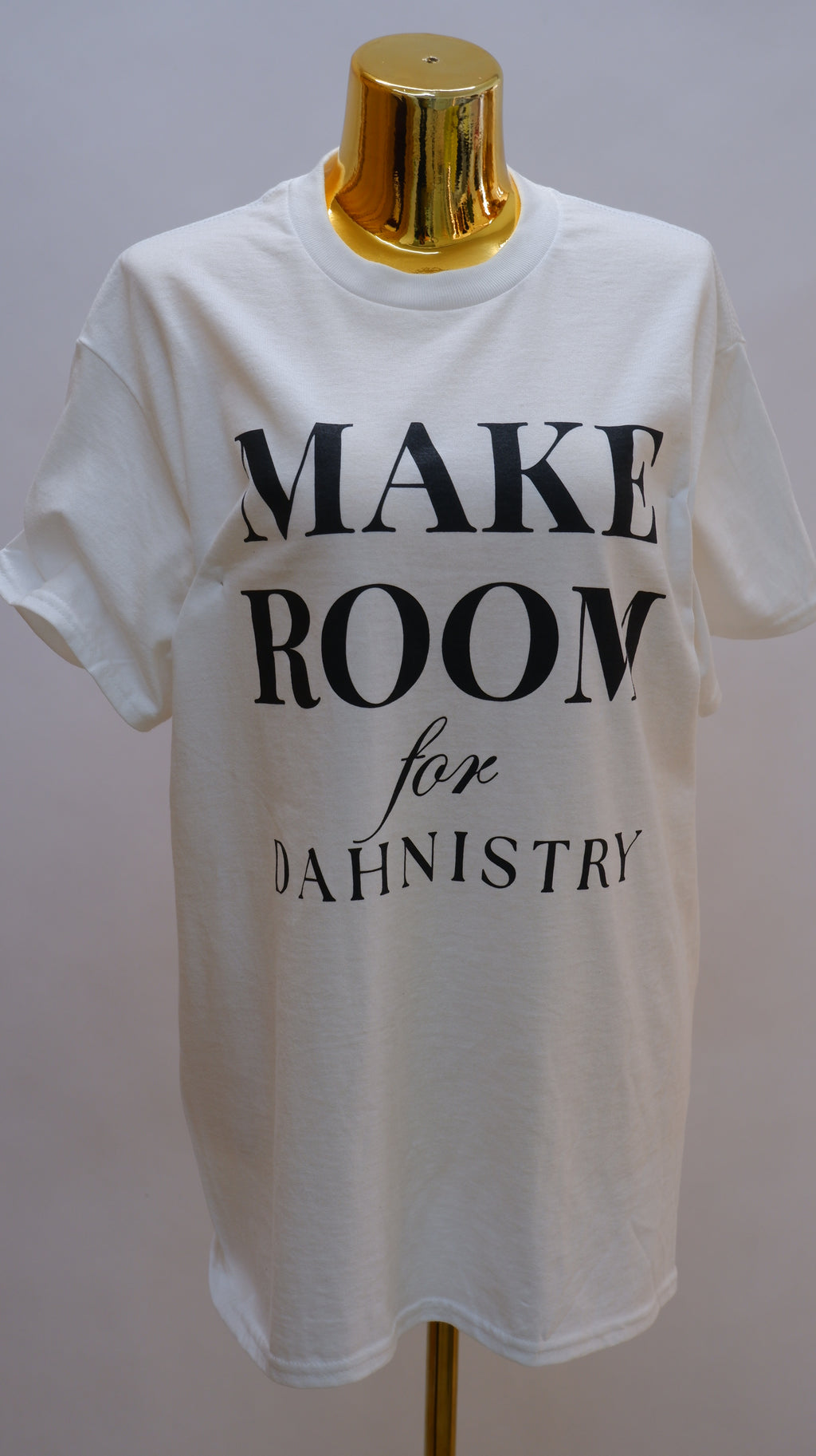 Make Room for Dahnistry Tee